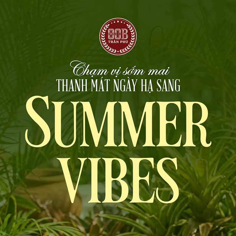 Chạm vị sớm mai - Thanh mát ngày hạ sang