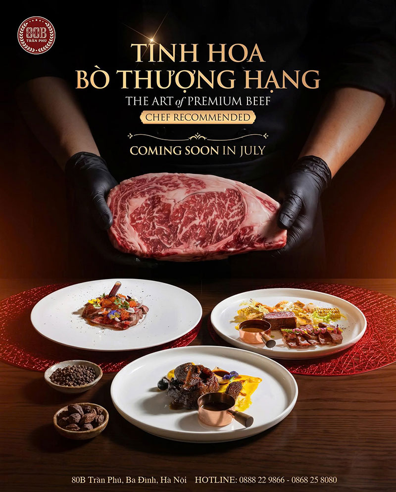 The Art of Premium Beef - Khi tinh hoa bò thượng hạng được kể chuyện bằng góc nhìn của ẩm thực Việt Nam