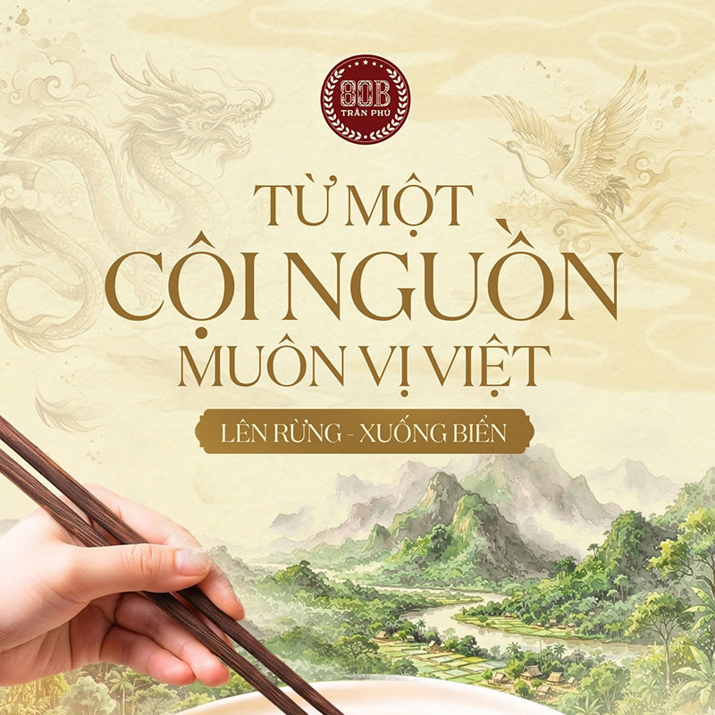 Lên Rừng - Xuống Biển | Từ một cội nguồn mở ra muôn vị Việt
